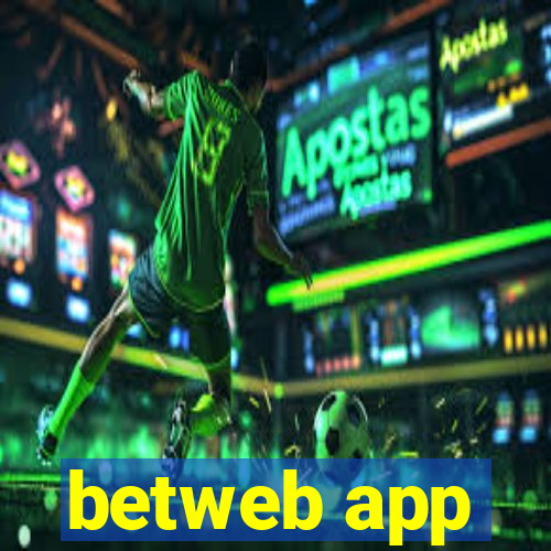 betweb app